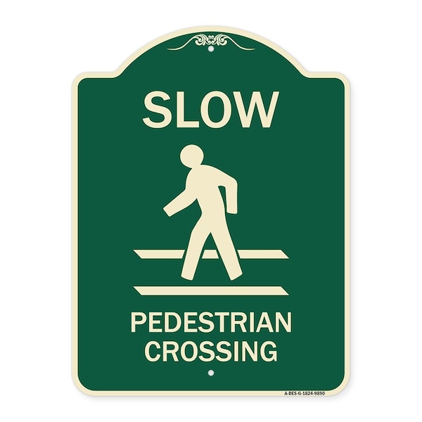 Signmission Designer Series-Slow Pedestrian Crossing Green Heavy-Gauge Aluminum, 24" x 18", G-1824-9890 A-DES-G-1824-9890 - main